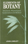Elements of Botany Structural, Physiological, Systematical and Medical 1st Indian Edition,8176220086,9788176220088