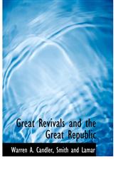 Great Revivals and the Great Republic,1140578200,9781140578208