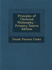 Princples of Chemical Philosophy - Primary Source Edition,1287775047,9781287775041