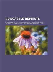 Newcastle reprints,1150689145,9781150689147