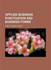 Applied business punctuation and business forms,115131062X,9781151310620