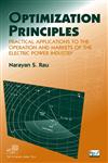 Optimization Principles Practical Applications to the Operation and Markets of the Electric Power Industry,0471451304,9780471451303