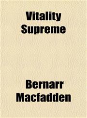 Vitality Supreme,115128369X,9781151283696