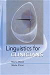 Linguistics for Clinicians (Arnold Publication),0340758961,9780340758960