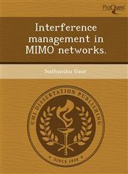 Interference management in MIMO networks.,1248997476,9781248997475