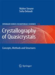 Crystallography of Quasicrystals Concepts, Methods and Structures,364201898X,9783642018985