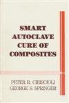 Smart Autoclave Cure of Composites,0877628025,9780877628026