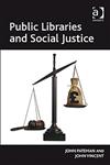 Public Libraries and Social Justice,0754677141,9780754677147