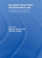 European Union Non-Discrimination Law Comparative Perspectives on Multidimensional Equality Law,041547115X,9780415471152