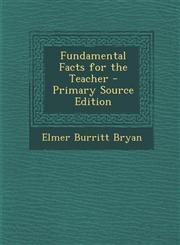 Fundamental Facts for the Teacher - Primary Source Edition,1293416746,9781293416747