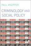 Criminology and Social Policy,1412923395,9781412923392