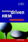 Business Driven HRM A Best Practice Blueprint,0470844337,9780470844335