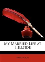 My Married Life at Hillside,1147351147,9781147351149