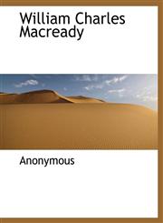 William Charles Macready,1140296213,9781140296218