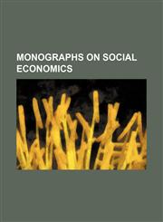 Monographs on Social Economics,1236593278,9781236593276