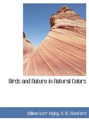 Birds and Nature in Natural Colors,1140309277,9781140309277