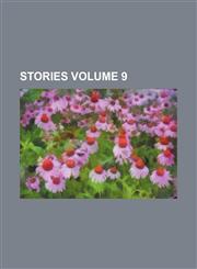 Stories Volume 9,1231394846,9781231394847