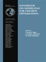 Handbook on Modelling for Discrete Optimization,0387329412,9780387329413
