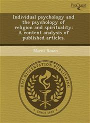 Individual psychology and the psychology of religion and spirituality A content analysis of published articles.,1243671874,9781243671875