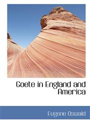 Goete in England and America,1110985819,9781110985814