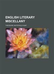 English literary miscellany,1150214341,9781150214349