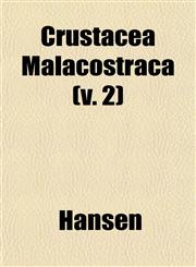Crustacea Malacostraca (v. 2),1153335298,9781153335294