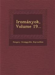 Irományok, Volume 19...,1249948363,9781249948360