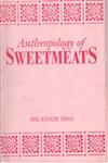Anthropology of Sweetmeats,8121206650,9788121206655