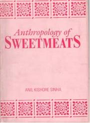 Anthropology of Sweetmeats,8121206650,9788121206655