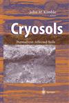 Cryosols Permafrost-Affected Soils,3540207511,9783540207511