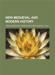 New mediæval and modern history,1152788930,9781152788930