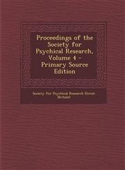 Proceedings of the Society for Psychical Research, Volume 4 - Primary Source Edition,1293652288,9781293652282