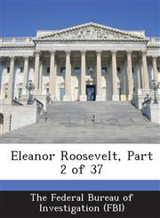 Eleanor Roosevelt, Part 2 of 37,128855740X,9781288557400
