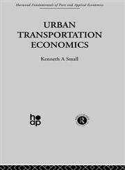 Urban Transportation Economics,0415269768,9780415269766
