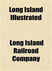 Long Island Illustrated,1152822896,9781152822894