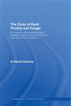 The Crisis of Rural Poverty and Hunger An Essay on the Complementarity Between Market-and Government-Led Land Reform for Its Resolution,0415396573,9780415396578