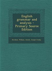 English Grammar and Analysis - Primary Source Edition,1293776084,9781293776087