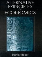 Alternative Principles of Economics,0765605546,9780765605542