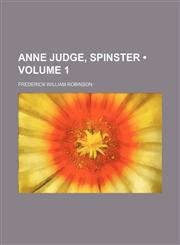 Anne Judge, Spinster (Volume 1),1459034899,9781459034891