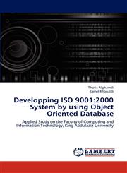 Developping ISO 9001 2000 System by Using Object Oriented Database,3659239518,9783659239519