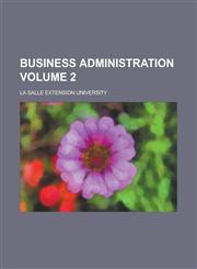 Business Administration Volume 2,1154237745,9781154237740