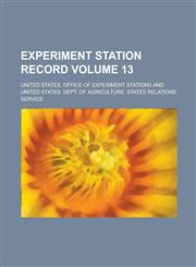 Experiment station record Volume 13,1234191083,9781234191085