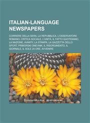 Italian-Language Newspapers Corriere Della Sera, La Repubblica, L'Osservatore Romano, Critica Sociale, L'Unita, Il Fatto Quotidiano, La Nazione, A,1155453654,9781155453651