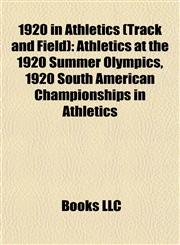 1920 in Athletics (Track and Field) Athletics Events at the 1920 Summer Olympics, Athletics at the 1920 Summer Olympics - Men's Pentathlon,1157741444,9781157741442