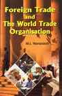 Foreign Trade and The World Trade Organisation 1st Edition,817141768X,9788171417681