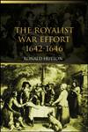 The Royalist War Effort, 1642-1646,0415305403,9780415305402