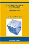 CMOS Fractional-N Synthesizers Design for High Spectral Purity and Monolithic Integration,1402073879,9781402073878