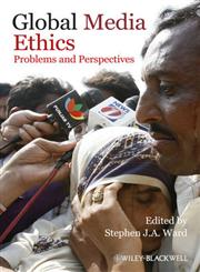 Global Media Ethics Problems and Perspectives,1405183926,9781405183925