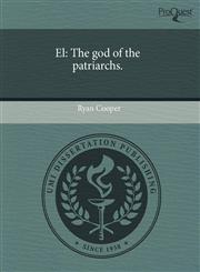 El The god of the patriarchs.,1243451041,9781243451040