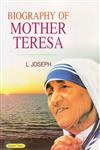 Biography of Mother Teresa 1st Edition,817884902X,9788178849027
